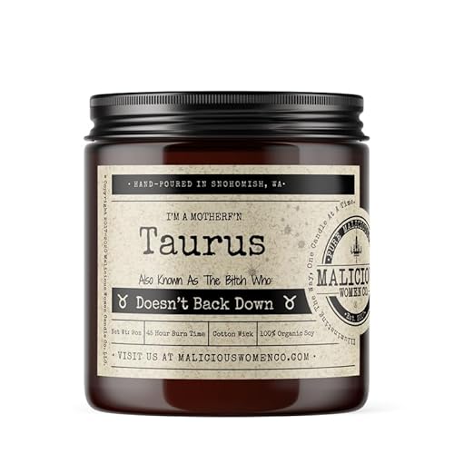 Malicious Women Candle Co - Taurus The Zodiac Bitch - Doesn't Back Down, Take A Hike (Fig, Cedar & Moss), All-Natural Organic Soy Candle, 9 oz